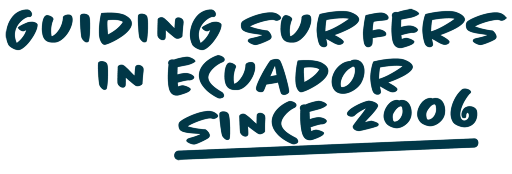 SURFING IN ECUADOR GUIDE EXPERIENCE